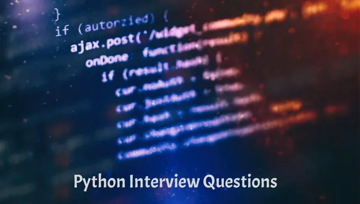 Python Interview Questions and Answers 