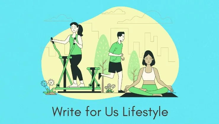 Write for Us Lifestyle