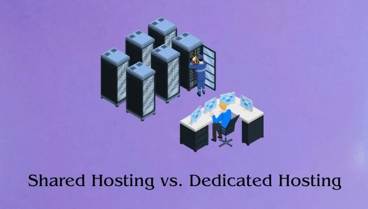 Shared and Dedicated Hosting