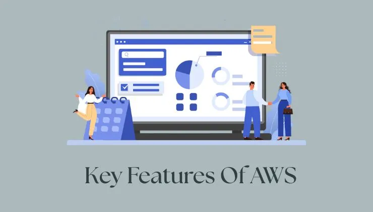 Key Features Of AWS